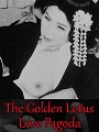 The Golden Lotus Love Pagoda